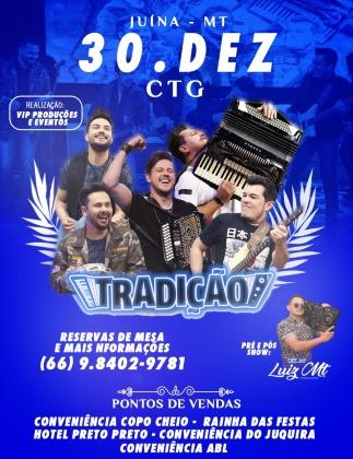 Dia 30 de dezembro tem show nacional do Grupo Tradição em Juína