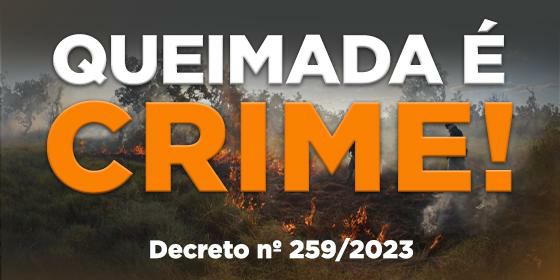 Governo de Mato Grosso emite decreto que proíbe queimadas durante o período de 1º de julho a 31 de outubro