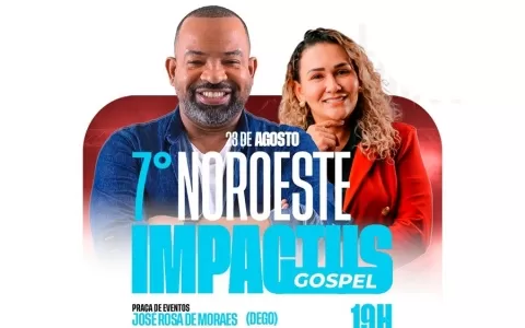 Aripuanã se prepara para a 7ª edição do Noroeste Impactus Gospel com grandes atrações nacionais